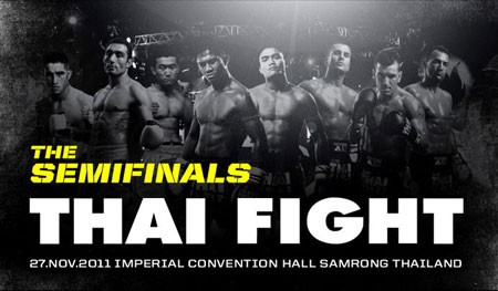 Thai Fight 2011 Demi-Finales Dimanche 27 novembre 2011
