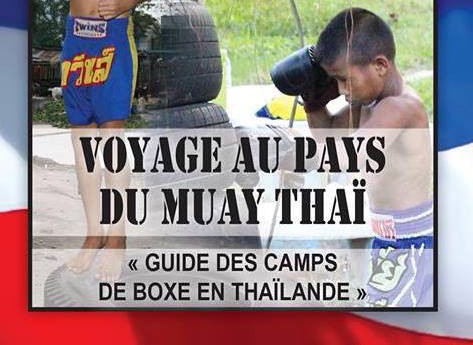 Voyage au Pays Muay Thai guide camps boxe Thaïlande