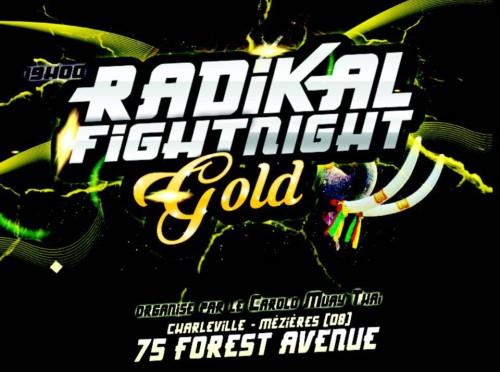 Vidéos Best Of Saison 2016-2017 RADIKAL FIGHT NIGHT GOLD
