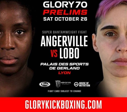 GLORY 70 LYON - Anaëlle ANGERVILLE « but est d obtenir titre GLORY »